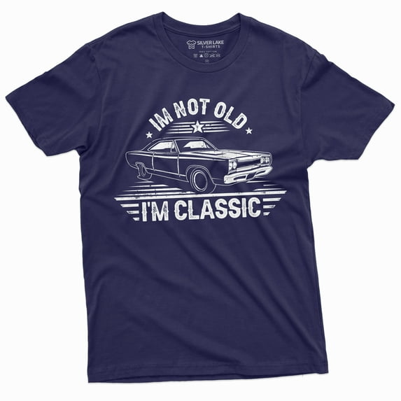 Men'S I Am Not Old I Am Classic T-Shirt | Papa Grandpa Dad Shirt | Father'S Day Tee (Small Navy Blue)