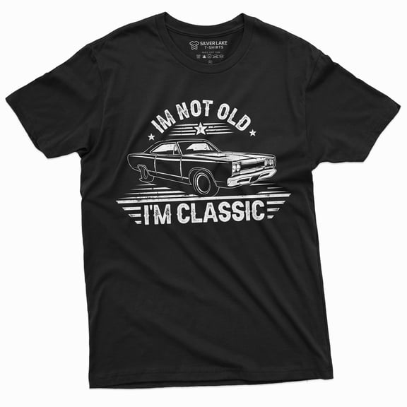 Men'S I Am Not Old I Am Classic T-Shirt | Papa Grandpa Dad Shirt | Father'S Day Tee