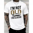 thumbnail image 1 of Men'S "I'M Not Old, I Am Classic" Pattern T-Shirt-Soft Cotton, Casual Crew Neck, Short Sleeve, Car Print-Suitable For Casual Wear, 1 of 4