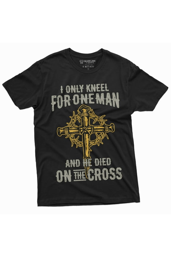 Men'S Jesus Christian T-Shirt Faith Church Cross Shirt I Only Kneel For One Man Tee