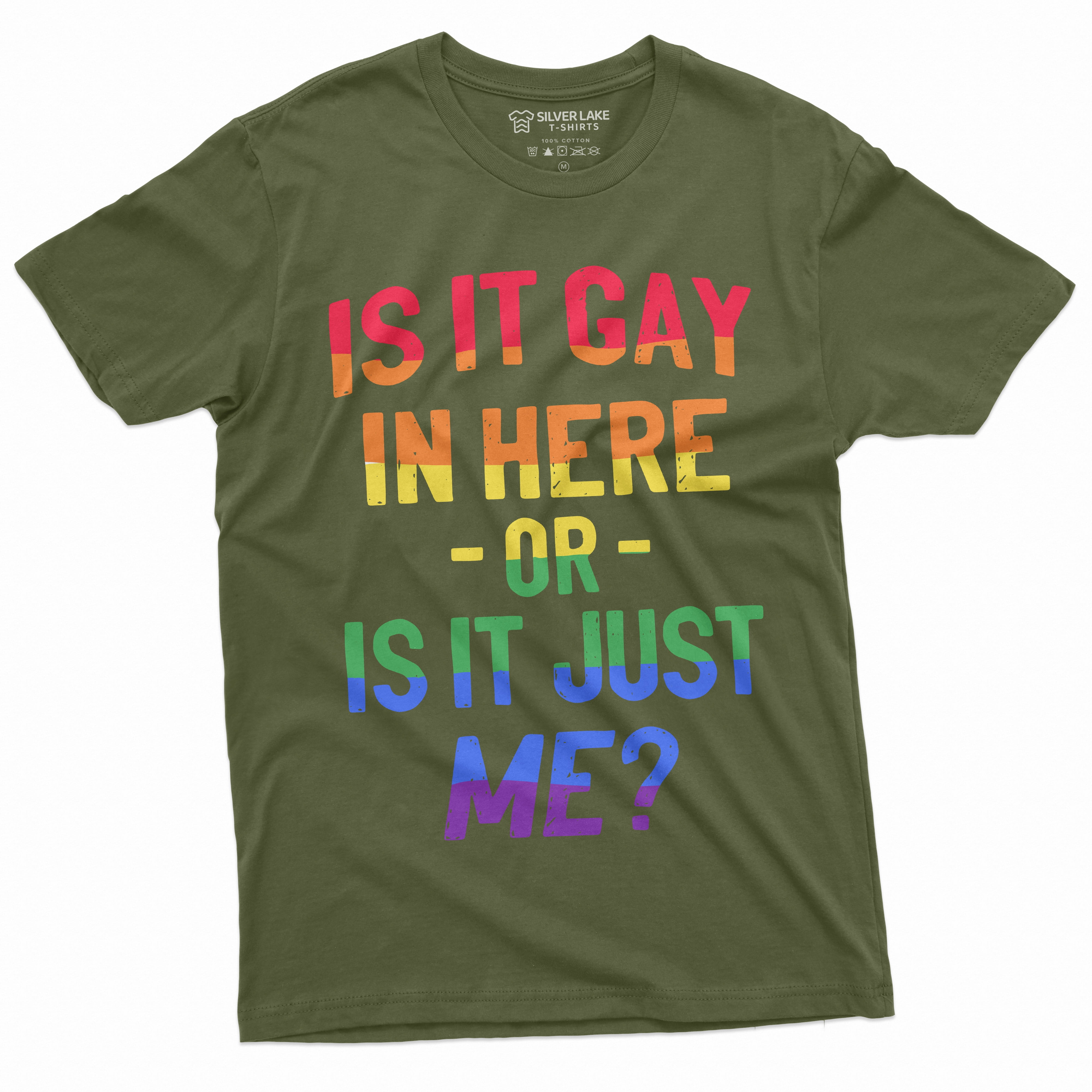 Men S Lgbtq Pride T Shirt Gay In Here Or Just Me Funny Tee Shirt XX Large Military Green