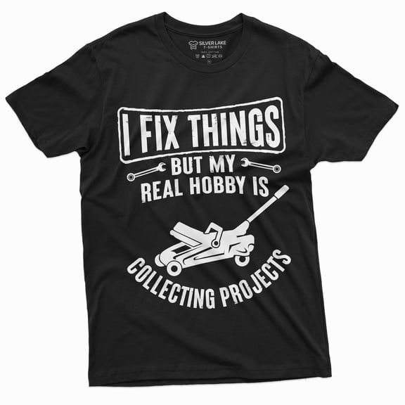 Men'S Mechanic Funny Tee Shirt I Fix Things Collecting Objects Humor Tee For Him (Large Black)