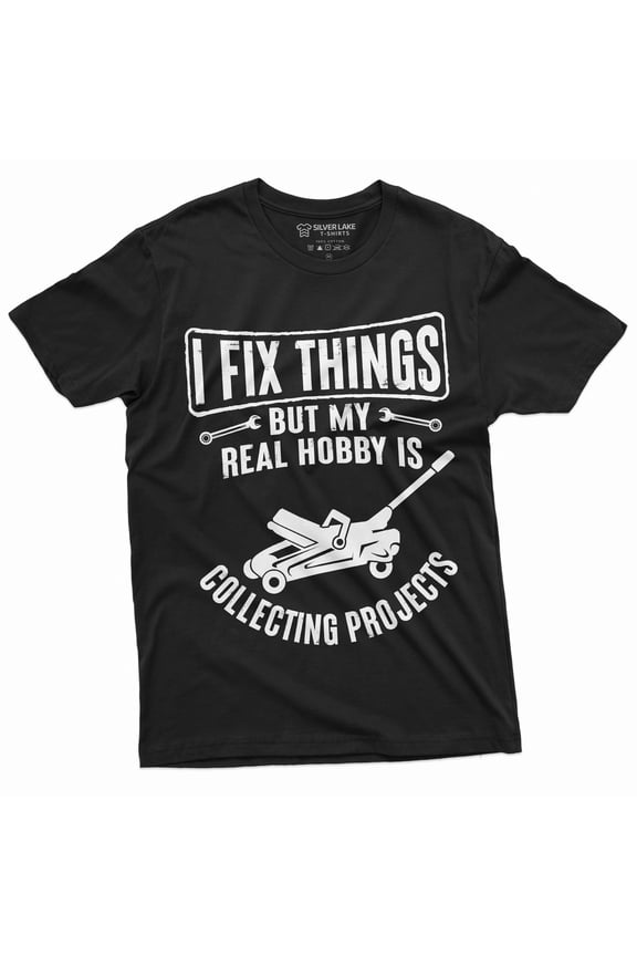 Men'S Mechanic Funny Tee Shirt I Fix Things Collecting Objects Humor Tee For Him (Large Black)