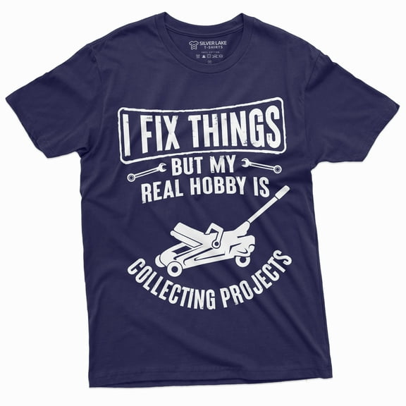 Men'S Mechanic Funny Tee Shirt I Fix Things Collecting Objects Humor Tee For Him (X-Large Navy Blue)