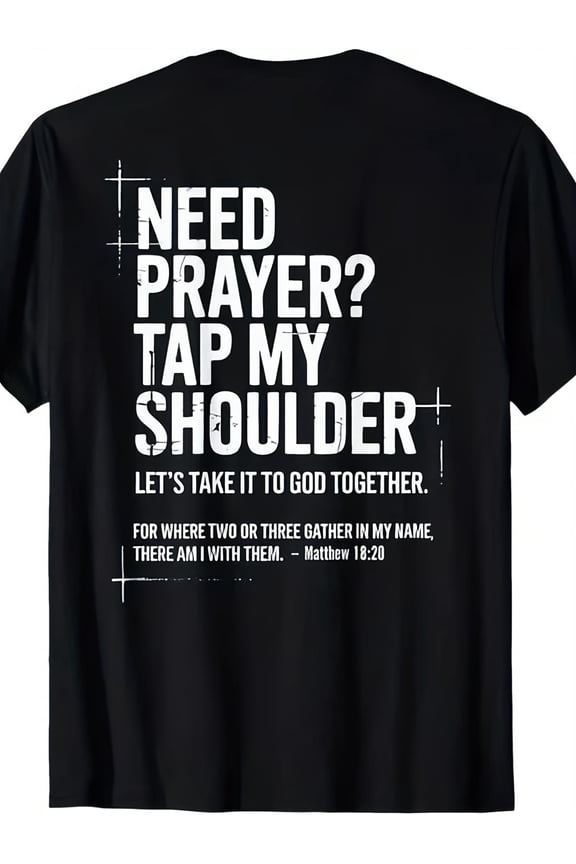 Men'S Plus Size Clothing-"Do I Need to Pray?""Pat Me on The Shoulder" Bible Verse Christian T-Shirt with Print on The Back, Local Delivery, Large Size