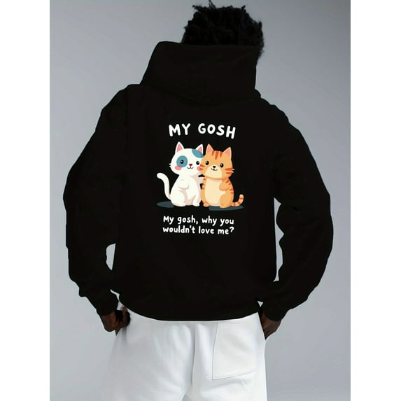 Men'S Plus Size Funny Cat Graphic Hoodie - "My Gosh Why Wouldn't You Love Me?" Print Black Pullover Sweatshirt with Playful Cartoon Cats, Loose Fit Long Sleeve Casual Winter Hooded Sweater for Men &