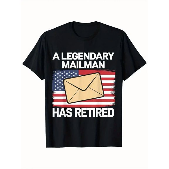 Men'S Retired Postal Worker T-Shirt - "A Legendary Mailman Has Retired" Graphic Tee with American Flag, 100% Cotton Crew Neck Shirt, Sizes S-XXXL - Funny Retirement Gift for