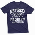thumbnail image 1 of Men'S Retirement 2022 Not My Problem Anymore Funny Retiree Shirt (Medium Navy Blue), 1 of 5
