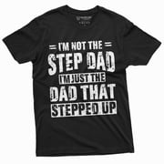 Men'S Step-Dad That Stepped Up Fathers Day Gift T-Shirt For Him Bonus Dad Step Father Unique Present Ideas Tee (Medium B