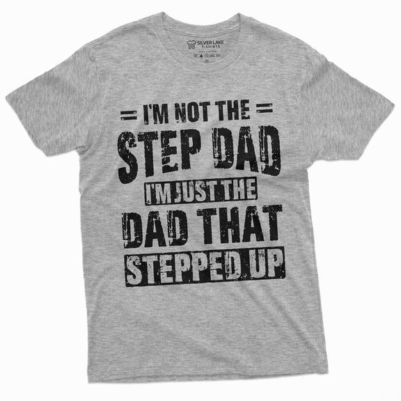 Men'S Step-Dad That Stepped Up Fathers Day Gift T-Shirt For Him Bonus Dad Step Father Unique Present Ideas Tee (Xx-Large Gray)