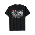 thumbnail image 1 of Men'S T-Shirt Most Likely to Sing Christmas Carols with a British Accent, High-Quality, 100% Pure Cotton, 1 of 7