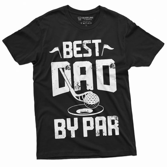 Men'S The Best Dad By Par T-Shirt Father'S Day Golfer Golf Dad Gift Idea Mens Tee Shirt Golfing Club Best Dad Ever T-Shirt (Small Black)
