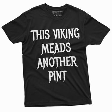 Men'S Viking Drinking Tee Shirt Meads Another Pint Vikings Tee Shirt Norse Nordic Tee (X-Large Black)