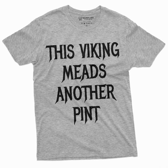 Men'S Viking Drinking Tee Shirt Meads Another Pint Vikings Tee Shirt Norse Nordic Tee (Xx-Large Grey)
