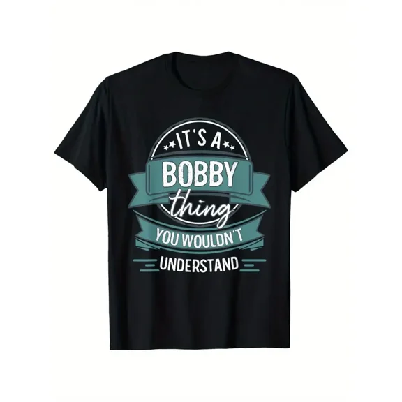 Men'S Vintage-Inspired "It'S A Bobby Thing You Won't Understand" Graphic T-Shirt - Black with White Lettering, Short Sleeve, Round Neck, Casual Summer Tee, Cotton Material