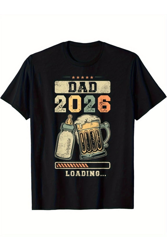 Men'S Vintage-Style 'DAD 2026' Graphic T-Shirt | Black, Short Sleeve, Casual Design with Retro Baby Theme, Loading Bar, and Humor, Ideal for Expecting Fathers, Perfect for Everyday Wear
