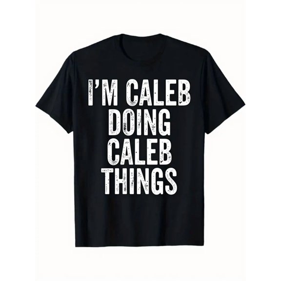 Men'S & Women'S Funny Caleb Quote Graphic T-Shirt - "I'm Caleb Doing Caleb Things" Bold White Text - Heavyweight 180gsm Crewneck Tee - Black with White Lettering - Unisex Casual