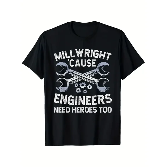 Men'S & Women'S Millwright 'Cause Engineers Need Heroes Too T-Shirt - 100% 180gsm Heavyweight Retro Graphic Tee with Wrench & Gears Design, S-XXXL Sizes, Unisex Casual Round