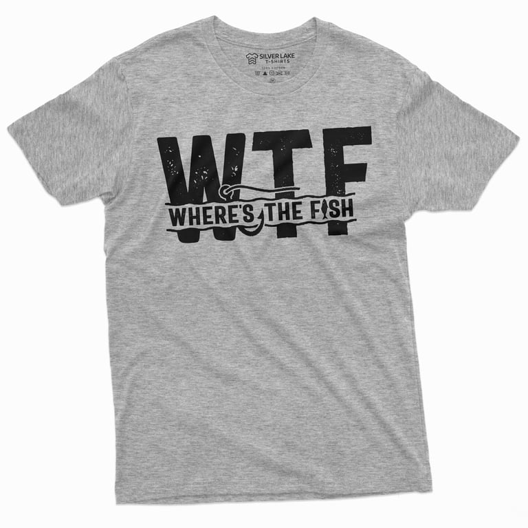 Men'S Wtf Where Is The Fish Funny T-Shirt Fisherman Gifts Fishing