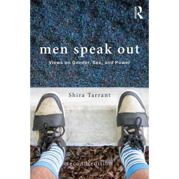 Pre-Owned Men Speak Out: Views on Gender, Sex, and Power Paperback