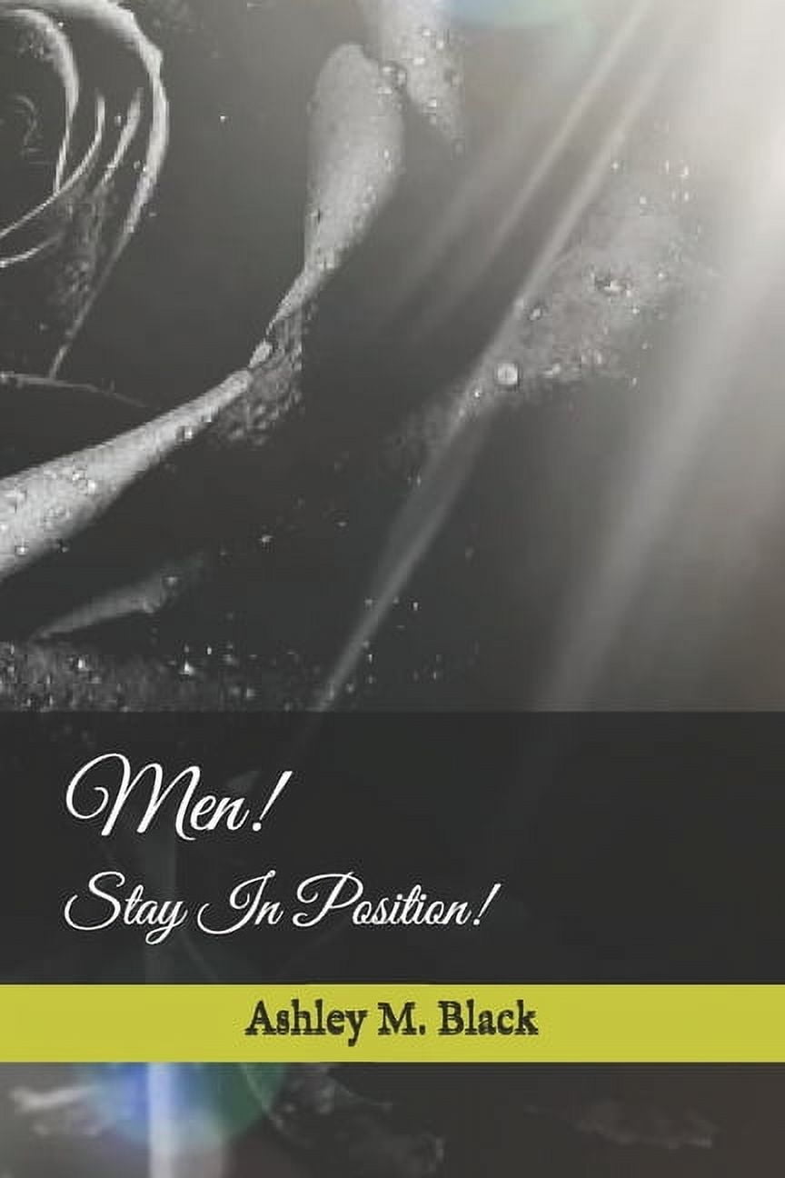 Men!: Stay In Position! (Paperback)
