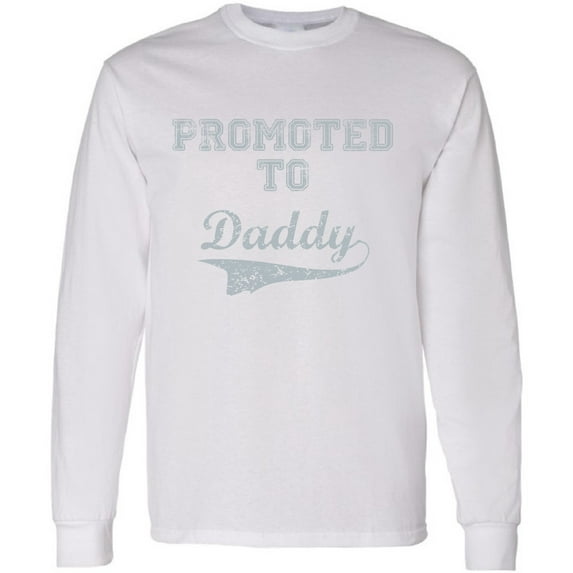 Men T-Shirt Father's Day Long Sleeve Promoted to Daddy S M L XL 2XL Mens Graphic Tee