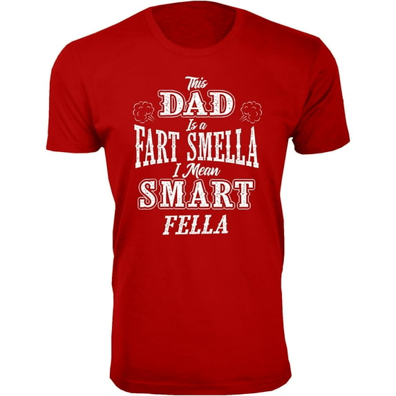 Men This DAD is a Fart Smella I Mean Smart Fella T-Shirt