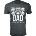 thumbnail image 1 of Men This is What an Awesome DAD Looks Like T-Shirt, 1 of 2