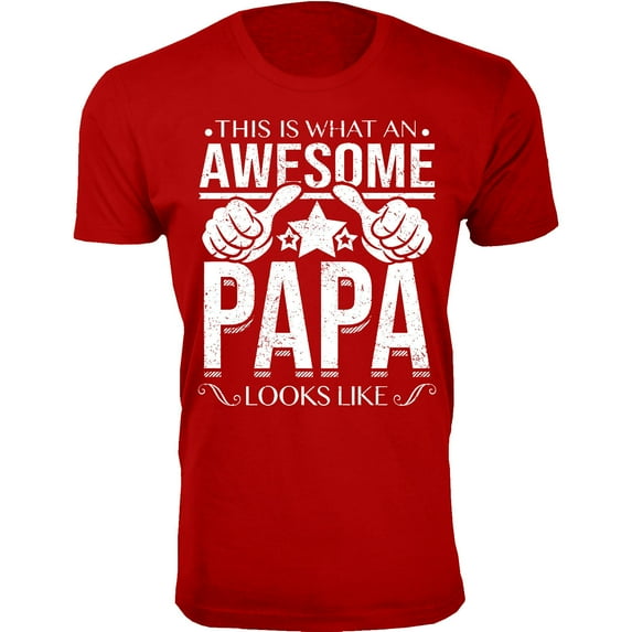 Men This is What an Awesome PAPA Looks Like T-Shirt