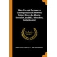 thumbnail image 1 of Men Versus the Man; A Correspondence Between Robert Rives La Monte, Socialist, and H.L. Mencken, Individualist, 1 of 1