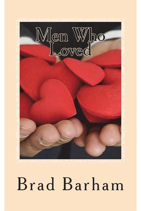 Men Who Loved (Paperback)