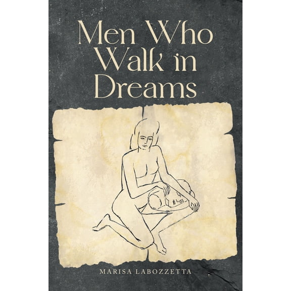 Men Who Walk in Dreams, (Paperback)