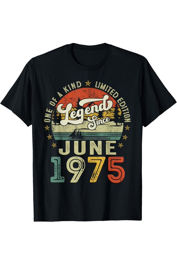 Men Women Birthday Vintage Retro Legend Since June 1975 50th Celebration T-Shirt, Size S-5XL