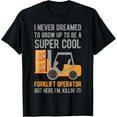 thumbnail image 1 of Men Women Certified Forklift Operator Funny Fork Lift Driver T-Shirt, 1 of 4