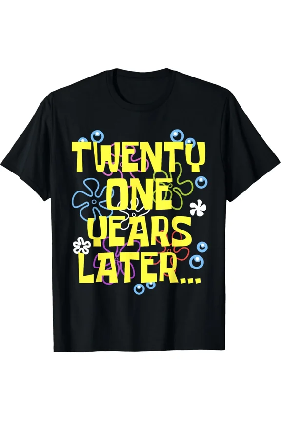Men Women TWENTY ONE YEARS LATER 21 year Old Birthday Gifts T-Shirt Gift for Dad