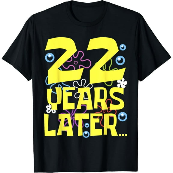 Men Women TWENTY TWO YEARS LATER 22 year Old Birthday Gifts T-Shirt