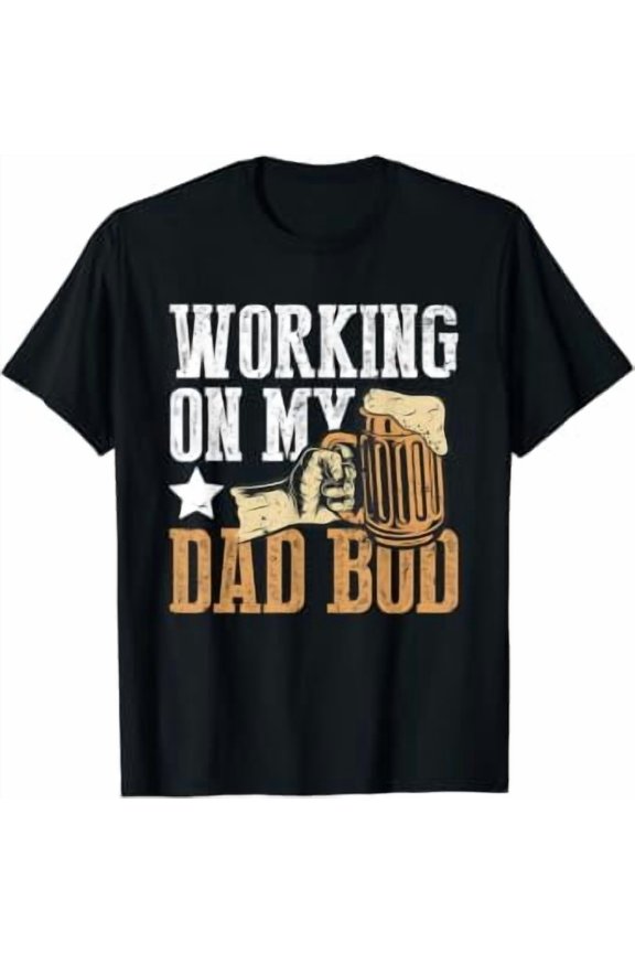 Men Working On Dad Bod Beer For Grandpa Father's Day Gift T-Shirt, Size S-5XL