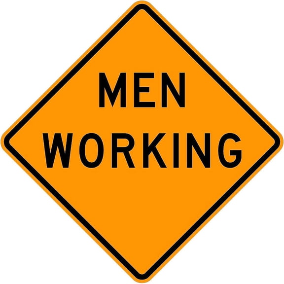 Men Working Symbo Sign - 18 x 18 Warning Sign with Highly Visible Design - Durable Construction, 10 Year 3M Warranty