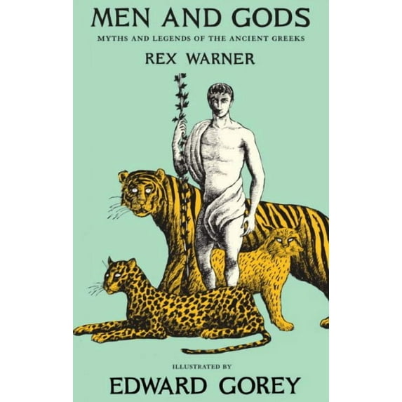 Men and Gods : MYTHS AND LEGENDS OF THE ANCIENT GREEKS (Hardcover)