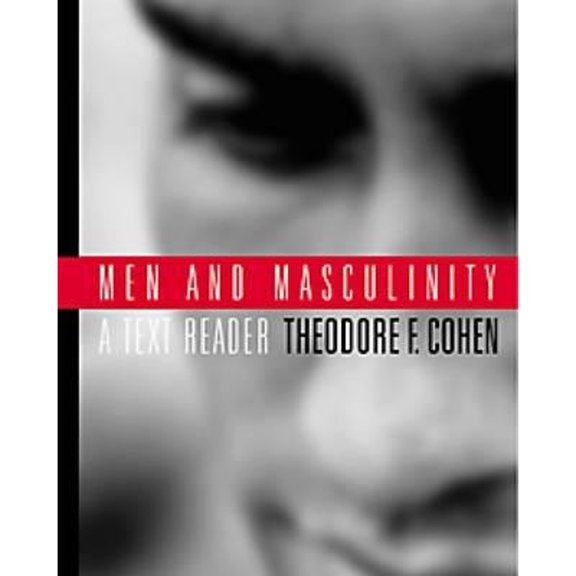 Pre-Owned Men and Masculinity: A Text-Reader (Paperback) 0534536581 9780534536589