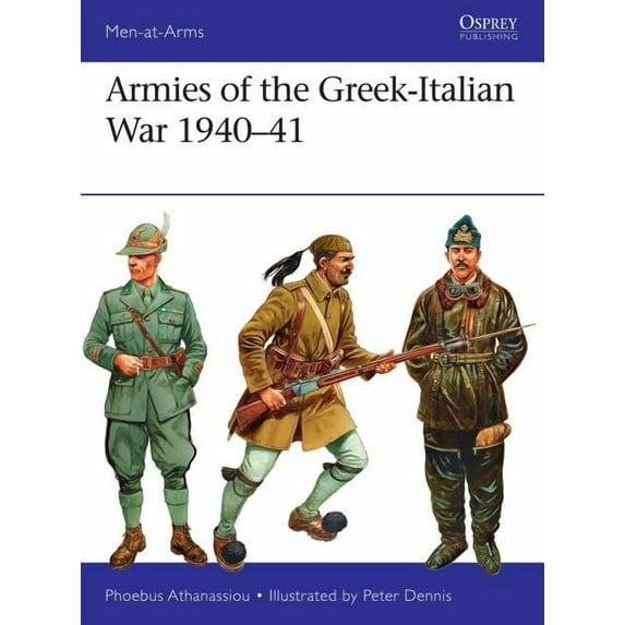 Men-at-Arms: Armies of the Greek-Italian War 1940–41 (Paperback)