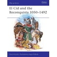 thumbnail image 1 of Men-at-Arms: El Cid and the Reconquista 1050–1492 (Series #200) (Paperback), 1 of 1