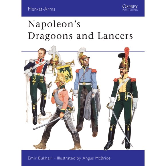 Men-at-Arms: Napoleon's Dragoons and Lancers (Paperback)