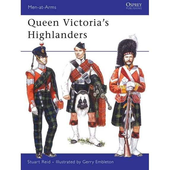 Men-at-Arms: Queen Victoria’s Highlanders (Series #442) (Paperback)