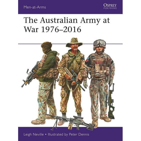 Men-at-Arms: The Australian Army at War 19762016 (Paperback)