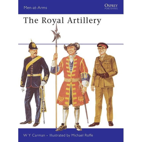 Men-at-Arms: The Royal Artillery (Series #25) (Paperback)