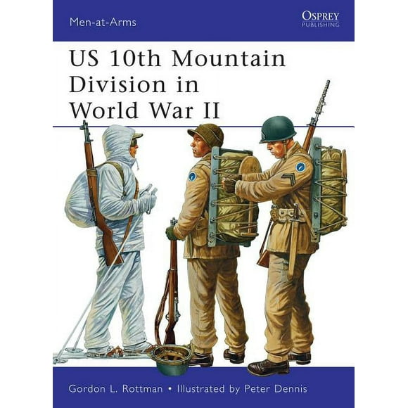 Men-at-Arms: US 10th Mountain Division in World War II (Paperback)