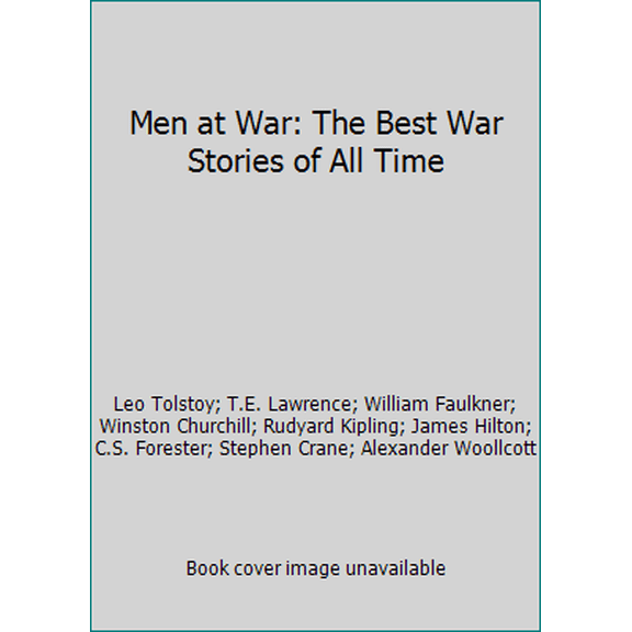 Pre-Owned Men at War: The Best War Stories of All Time (Hardcover) 0517066602 9780517066607