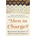 thumbnail image 1 of Men in Charge? : Rethinking Authority in Muslim Legal Tradition (Paperback), 1 of 1