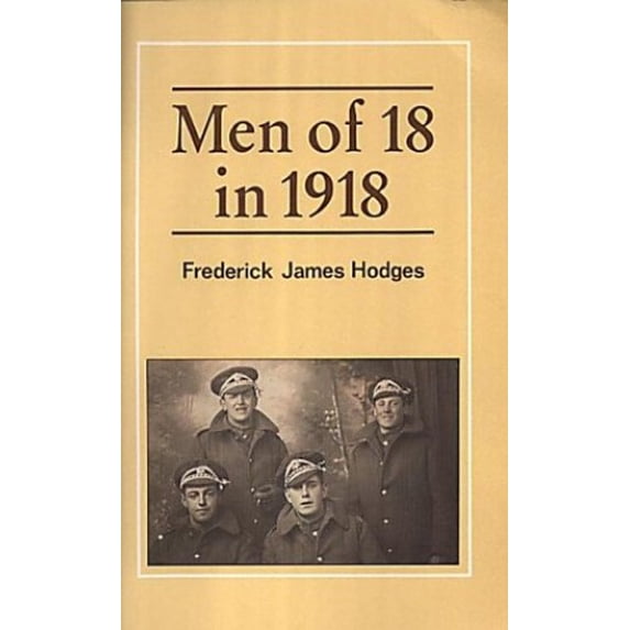 Pre-Owned Men of 18 in 1918 Paperback